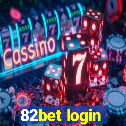 82bet login